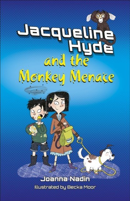 Reading Planet KS2: Jacqueline Hyde and the Monkey Menace - Mercury/Brown (Nadin Joanna)(Paperback / softback)