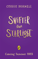 Swifter than Starlight - A Wilder than Midnight Story (Burnell Cerrie)(Paperback / softback)