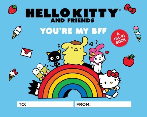 Hello Kitty and Friends: You're My Bff: A Fill-In Book (Caetano Sosae)(Pevná vazba)