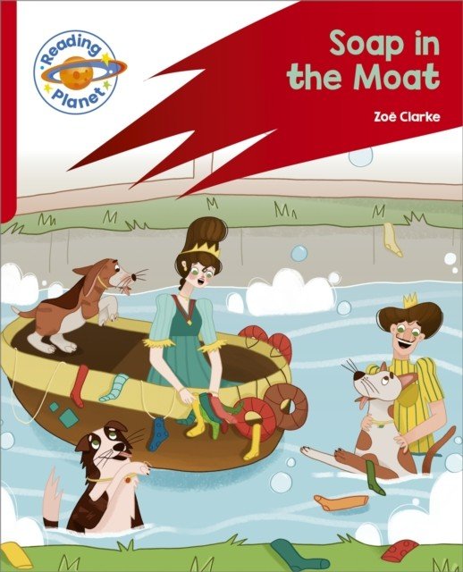 Reading Planet: Rocket Phonics - Target Practice - Soap in the Moat - Red B (Clarke Zoe)(Paperback / softback)