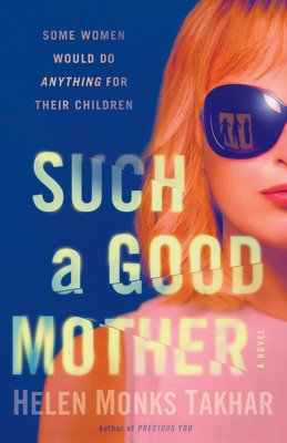 Such a Good Mother (Monks Takhar Helen)(Paperback)
