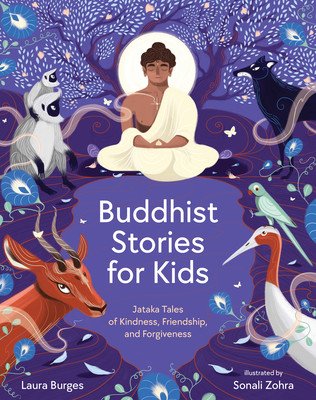 Buddhist Stories for Kids: Jataka Tales of Kindness, Friendship, and Forgiveness (Burges Laura)(Pevná vazba)