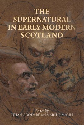 The Supernatural in Early Modern Scotland (Goodare Julian)(Pevná vazba)