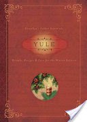 Yule: Rituals, Recipes & Lore for the Winter Solstice (Pesznecker Susan)(Paperback)