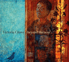 Victoria Crowe: Beyond Likeness (MacMillan Duncan)(Paperback)