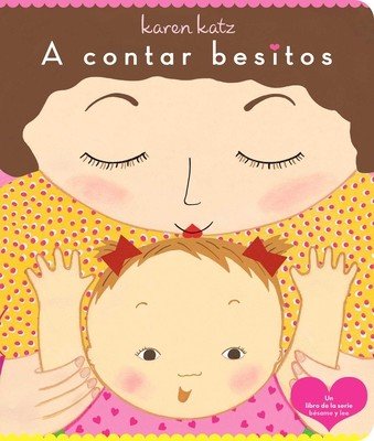 A Contar Besitos (Counting Kisses) (Katz Karen)(Board Books)