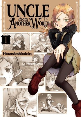 Uncle from Another World, Vol. 1 (Hotondoshindeiru)(Paperback)
