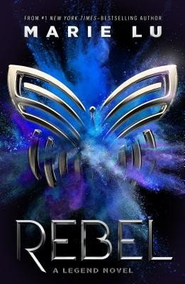 Rebel - A Legend Novel (Lu Marie)(Paperback)