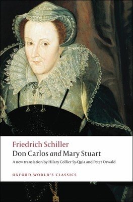 Don Carlos and Mary Stuart (Schiller Friedrich)(Paperback)
