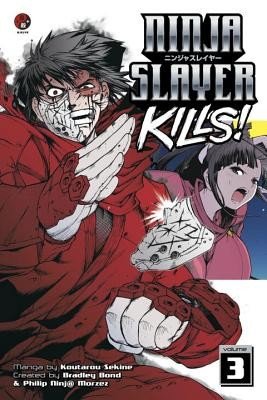 Ninja Slayer Kills, Volume 3 (Sekine Koutarou)(Paperback)