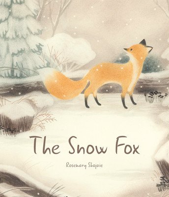 The Snow Fox (Shojaie Rosemary)(Paperback)