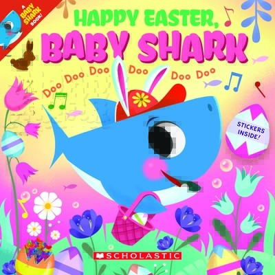 Happy Easter, Baby Shark!: Doo Doo Doo Doo Doo Doo (a Baby Shark Book) (Bajet John John)(Paperback)