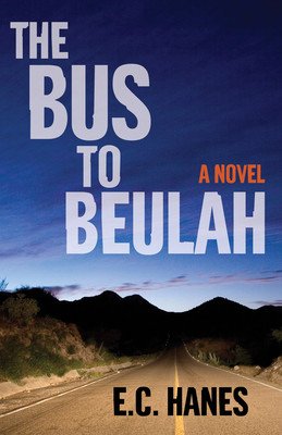 The Bus to Beulah (Hanes Eldridge)(Paperback)