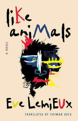 Like Animals (LeMieux Eve)(Paperback)