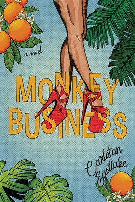 Monkey Business (Eastlake Carleton)(Paperback)