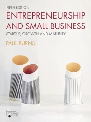 Entrepreneurship and Small Business (Burns Paul)(Paperback)