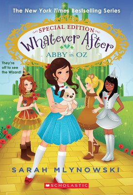 Abby in Oz (Whatever After Special Edition #2) (Mlynowski Sarah)(Paperback)
