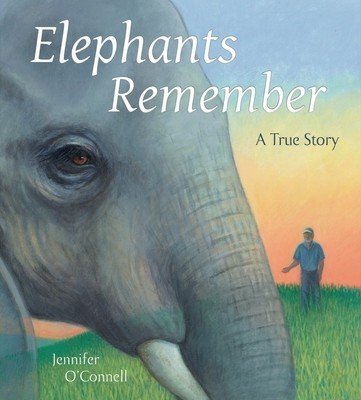 Elephants Remember: A True Story (O'Connell Jennifer)(Pevná vazba)