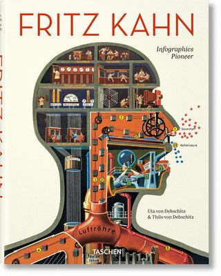 Fritz Kahn. Infographics Pioneer (Debschitz Uta And Thilo Von)(Pevná vazba)