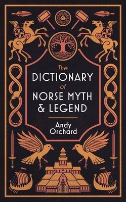 Dictionary of Norse Myth & Legend (Orchard Andrew)(Pevná vazba)