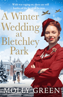 Winter Wedding at Bletchley Park (Green Molly)(Paperback / softback)