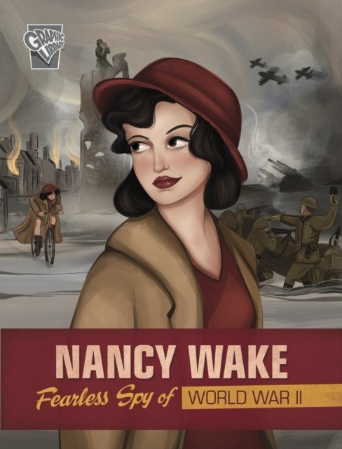 Nancy Wake - Fearless Spy of World War II (Gunderson Jessica)(Paperback / softback)