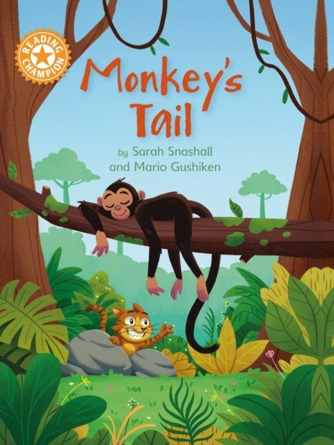 Reading Champion: Monkey's Tail - Independent Reading Orange 6 (Snashall Sarah)(Paperback / softback)
