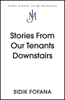 Stories From the Tenants Downstairs (Fofana Sidik)(Pevná vazba)
