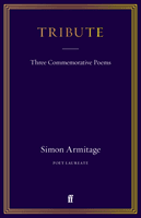 Tribute - Three Commemorative Poems (Armitage Simon)(Pevná vazba)