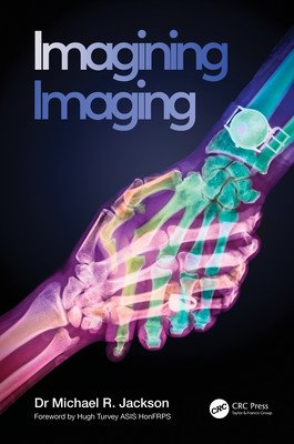 Imagining Imaging (Jackson Michael R.)(Paperback)