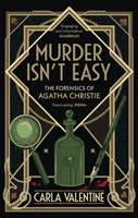 Murder Isn't Easy - The Forensics of Agatha Christie (Valentine Carla)(Paperback / softback)