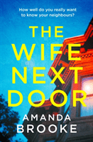 Wife Next Door (Brooke Amanda)(Paperback / softback)