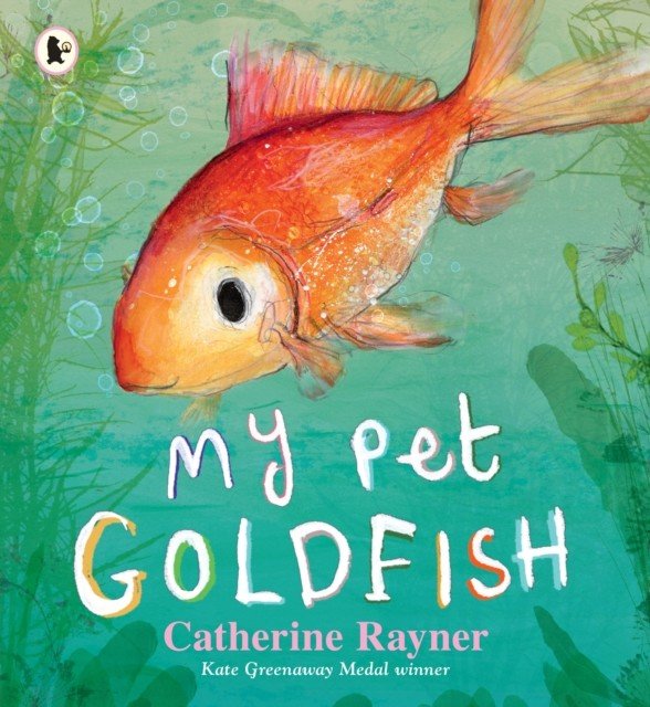 My Pet Goldfish (Rayner Catherine)(Paperback / softback)