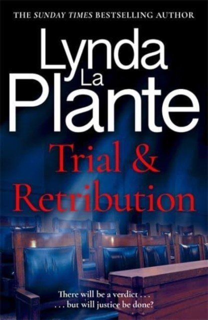 Trial and Retribution - The unmissable legal thriller from the Queen of Crime Drama (Plante Lynda La)(Paperback / softback)