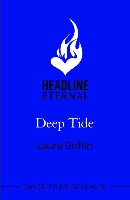 Deep Tide - A heart-pounding, race-against-the-clock romantic thriller! (Griffin Laura)(Paperback / softback)