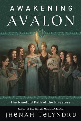 The Ninefold Way of Avalon: Walking the Path of the Priestess (Telyndru Jhenah)(Paperback)