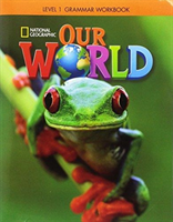 Our World 1: Grammar Workbook (Rivers Susan)(Pamphlet)