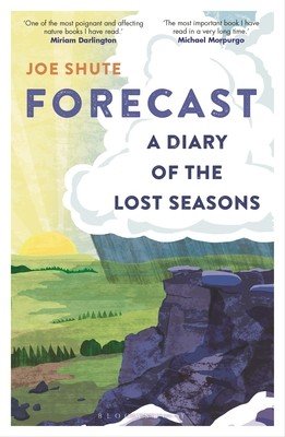 Forecast - A Diary of the Lost Seasons (Shute Joe)(Paperback / softback)