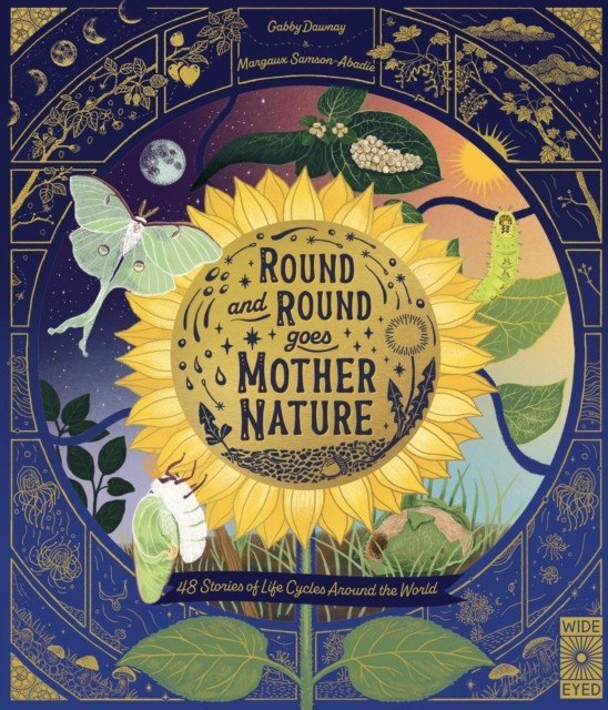 Round and Round Goes Mother Nature - 48 Stories of Life Cycles Around the World (Dawnay Gabby)(Pevná vazba)