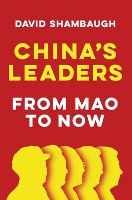 China's Leaders: From Mao to Now (Shambaugh David)(Paperback)