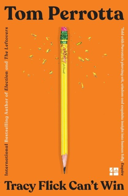 Tracy Flick Can't Win (Perrotta Tom)(Paperback / softback)