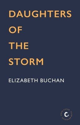 Daughters of the Storm (Buchan Elizabeth)(Paperback / softback)