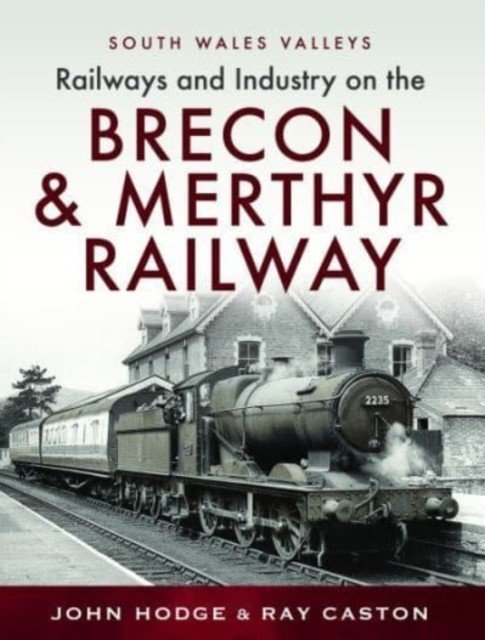 Brecon & Merthyr Railway (Hodge John)(Pevná vazba)