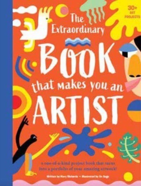 Extraordinary Book That Makes You An Artist (Richards Mary)(Paperback / softback)
