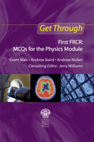Get Through First FRCR: MCQs for the Physics Module (Mair Grant)(Paperback / softback)
