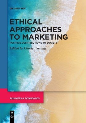 Ethical Approaches to Marketing (No Contributor)(Paperback)