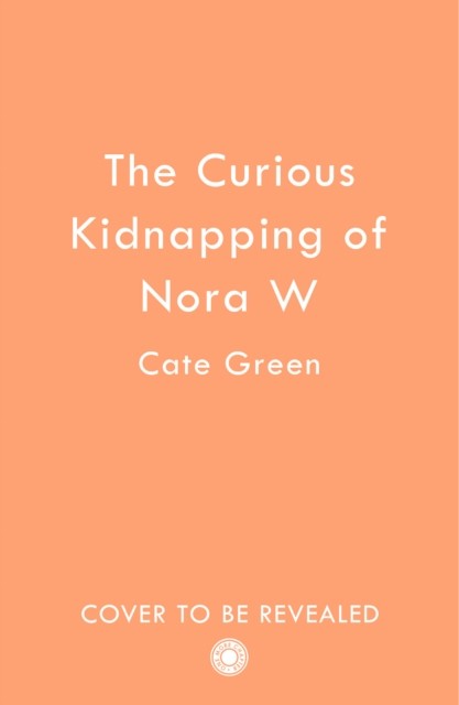 Curious Kidnapping of Nora W (Green Cate)(Paperback / softback)