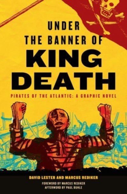 Under the Banner of King Death - Pirates of the Atlantic, A Graphic Novel (Lester David)(Paperback / softback)