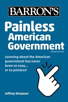 Painless American Government, Second Edition (Strausser Jeffrey)(Paperback)