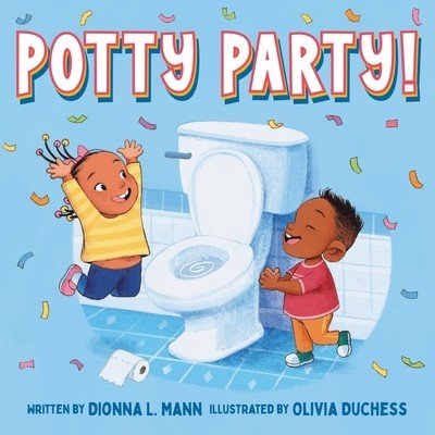 Potty Party! (Mann Dionna L.)(Board Books)